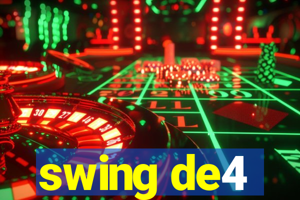 swing de4